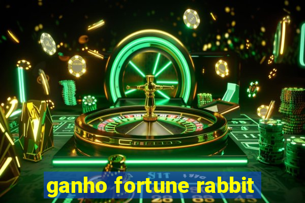 ganho fortune rabbit