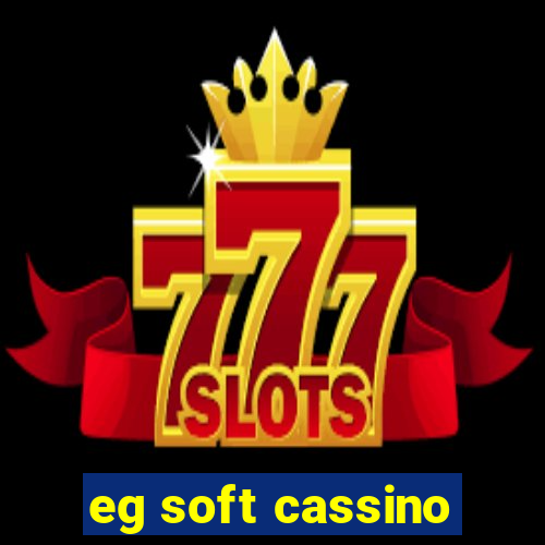 eg soft cassino