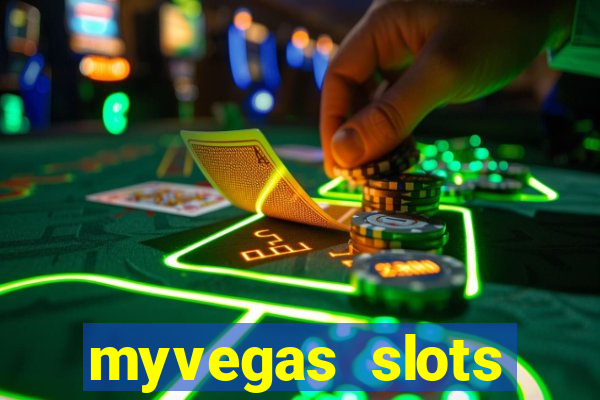 myvegas slots casino free