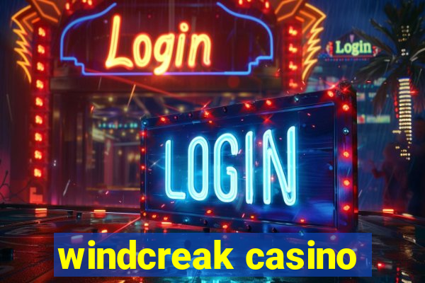 windcreak casino