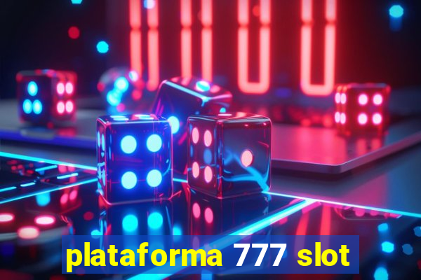 plataforma 777 slot