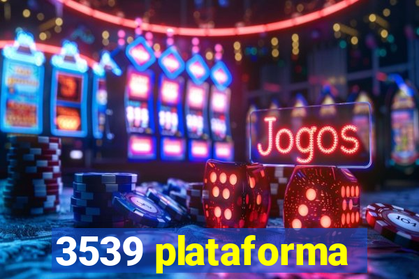 3539 plataforma