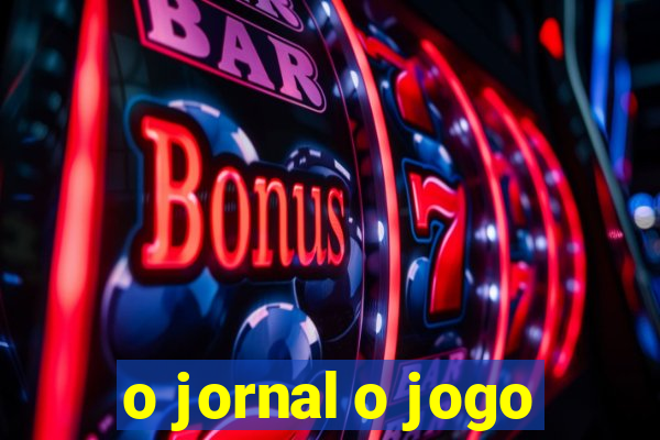 o jornal o jogo