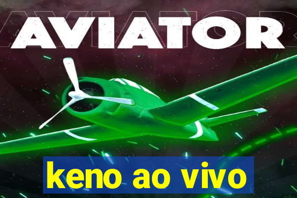 keno ao vivo