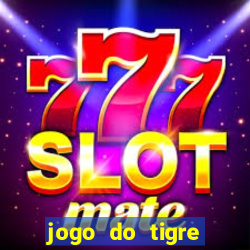 jogo do tigre minimo 5 reais