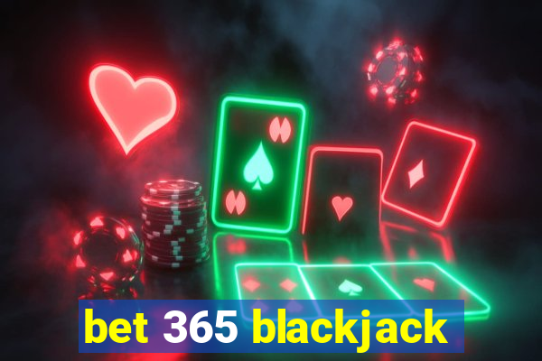 bet 365 blackjack