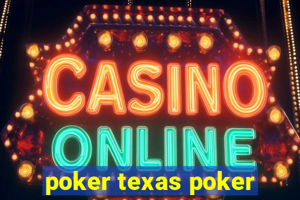 poker texas poker