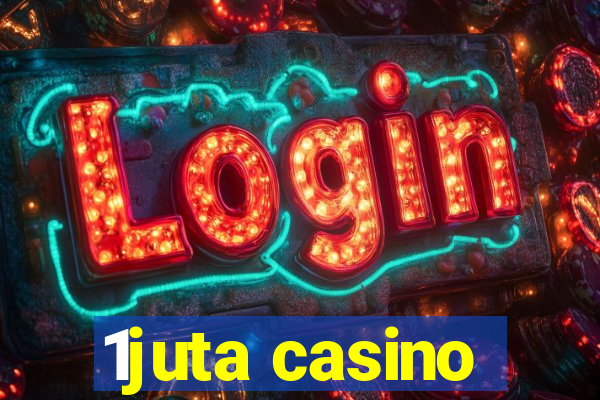 1juta casino