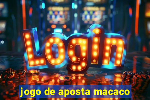 jogo de aposta macaco