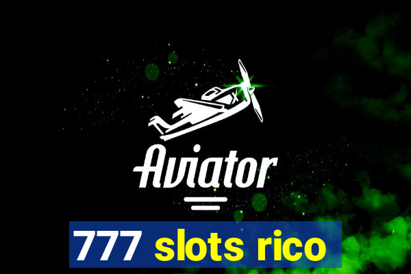 777 slots rico