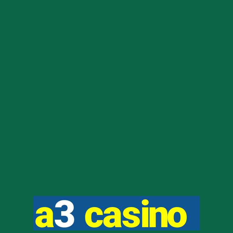 a3 casino