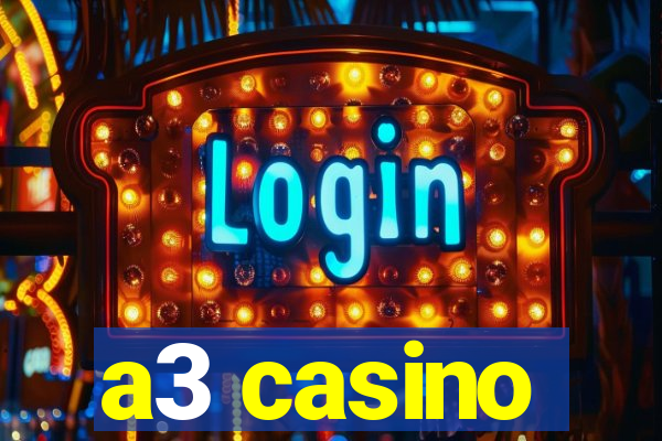 a3 casino