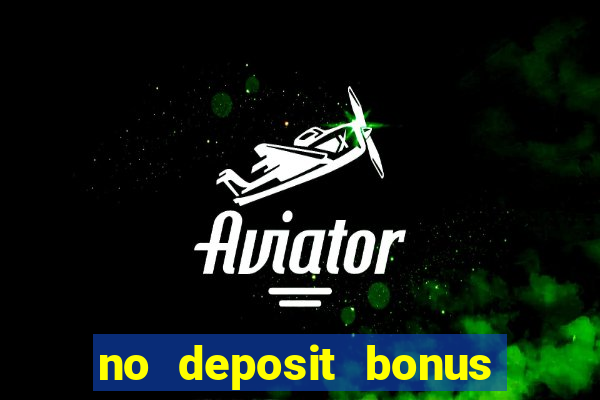 no deposit bonus codes for captain jack casino