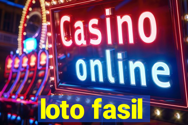 loto fasil