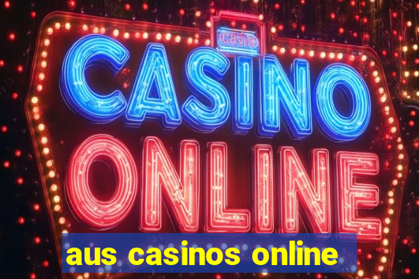 aus casinos online