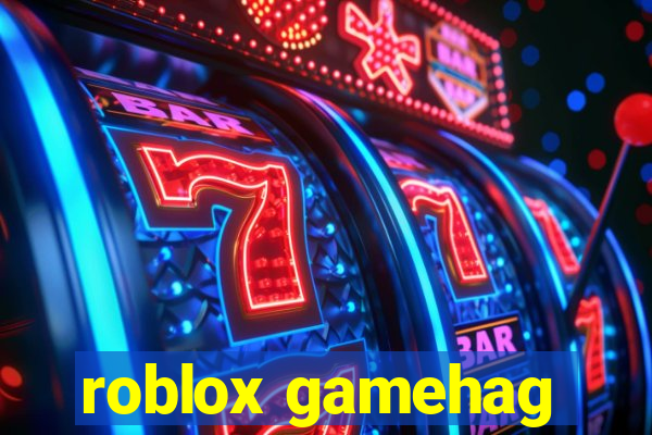 roblox gamehag