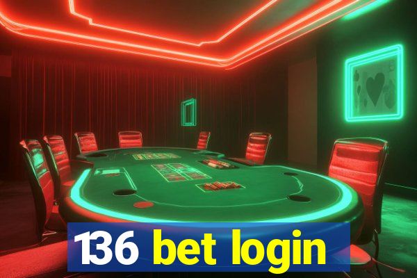 136 bet login