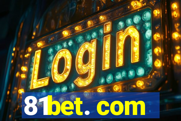 81bet. com