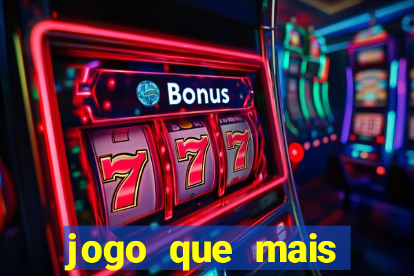 jogo que mais ganha dinheiro