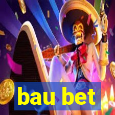 bau bet