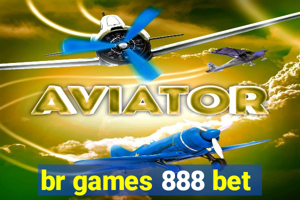 br games 888 bet