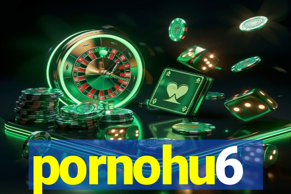 pornohu6