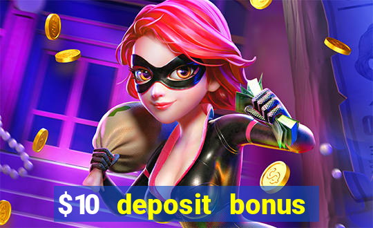 $10 deposit bonus casino nz