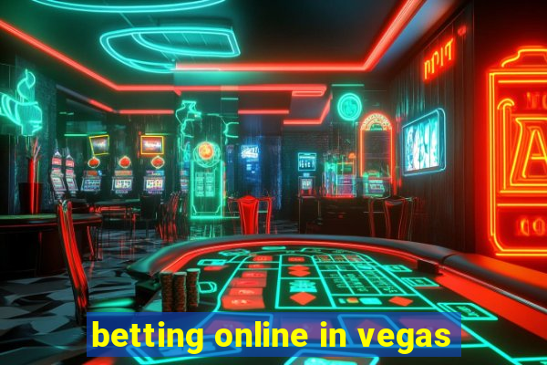 betting online in vegas