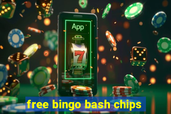 free bingo bash chips