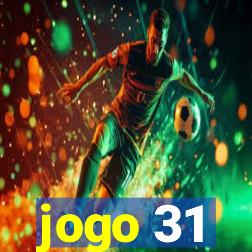 jogo 31