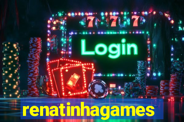 renatinhagames