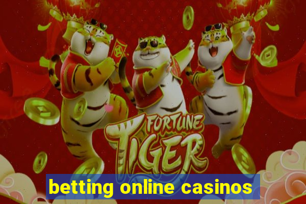 betting online casinos