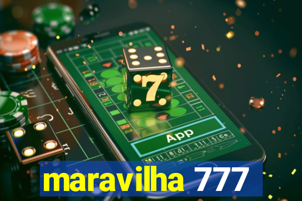 maravilha 777