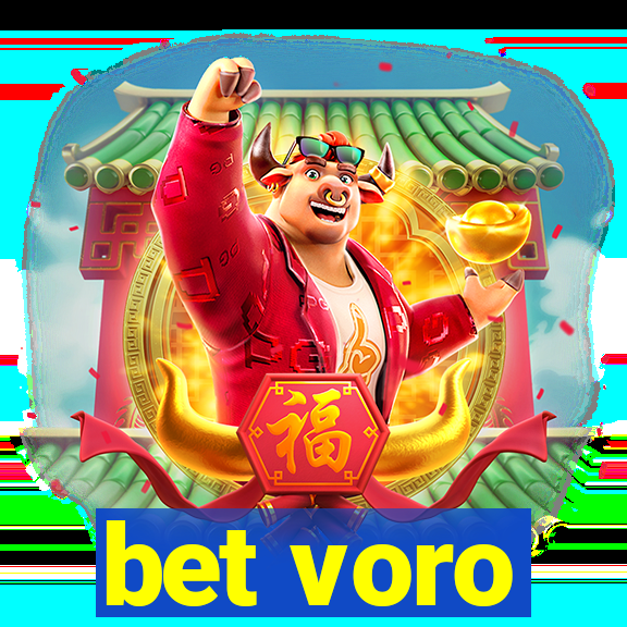 bet voro