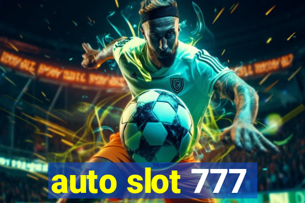 auto slot 777