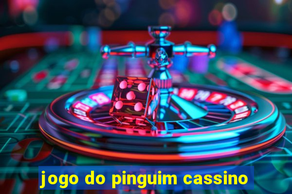 jogo do pinguim cassino