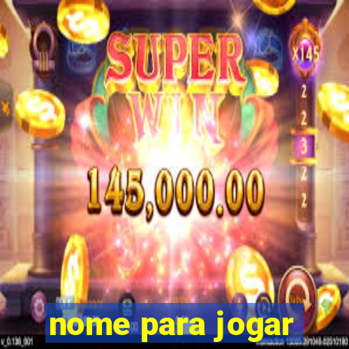 nome para jogar