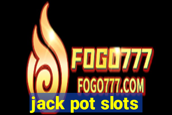 jack pot slots