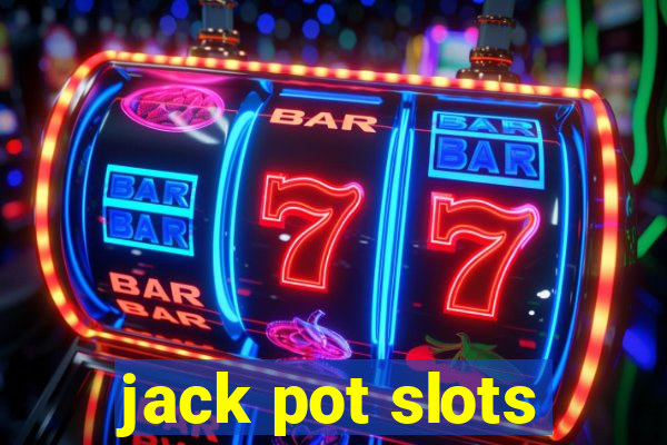 jack pot slots