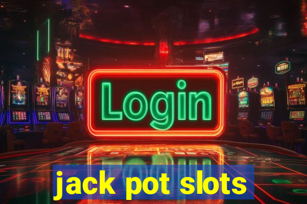 jack pot slots