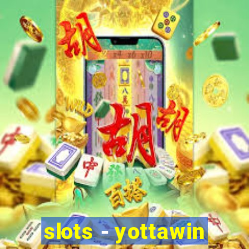 slots - yottawin