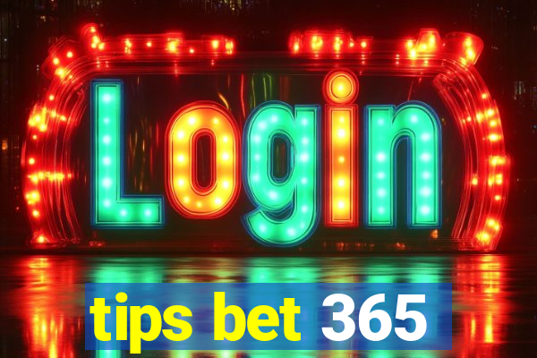 tips bet 365