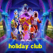 holiday club