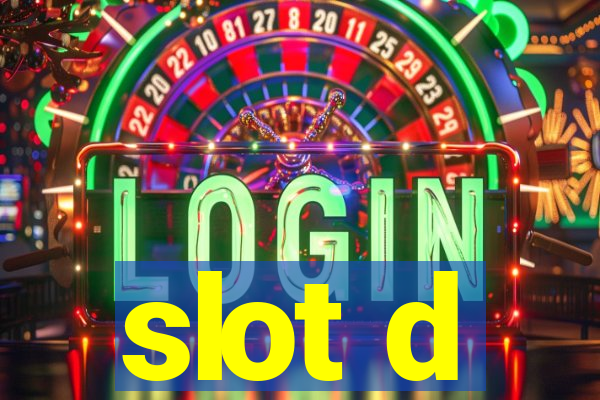 slot d