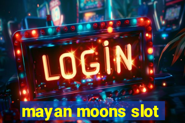 mayan moons slot