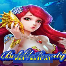 vbet 茅 confi谩vel