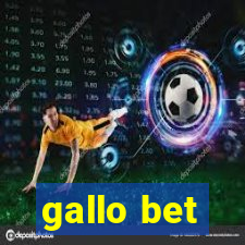 gallo bet