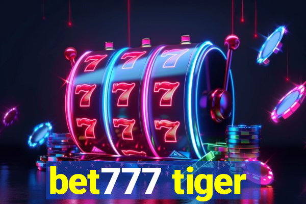 bet777 tiger