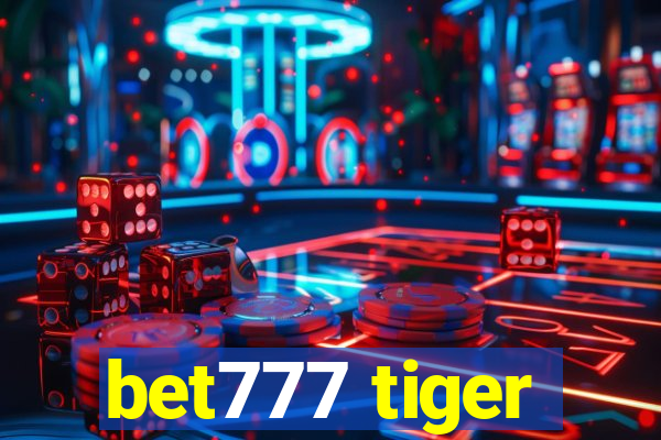 bet777 tiger