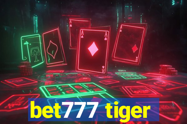 bet777 tiger